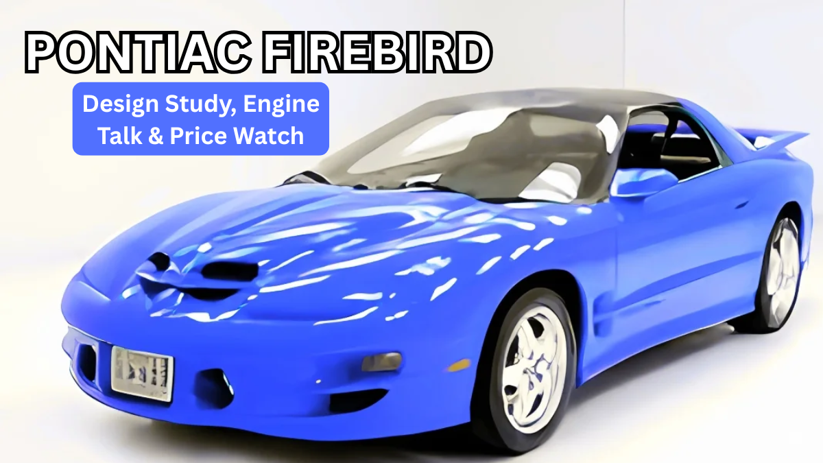 2026 Pontiac Firebird: Design Study, Engine Talk & Price Watch