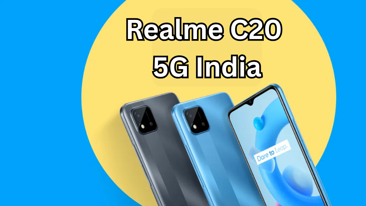 Realme C20 5G India: Battery Life, Camera Clarity & Network Boost Tips