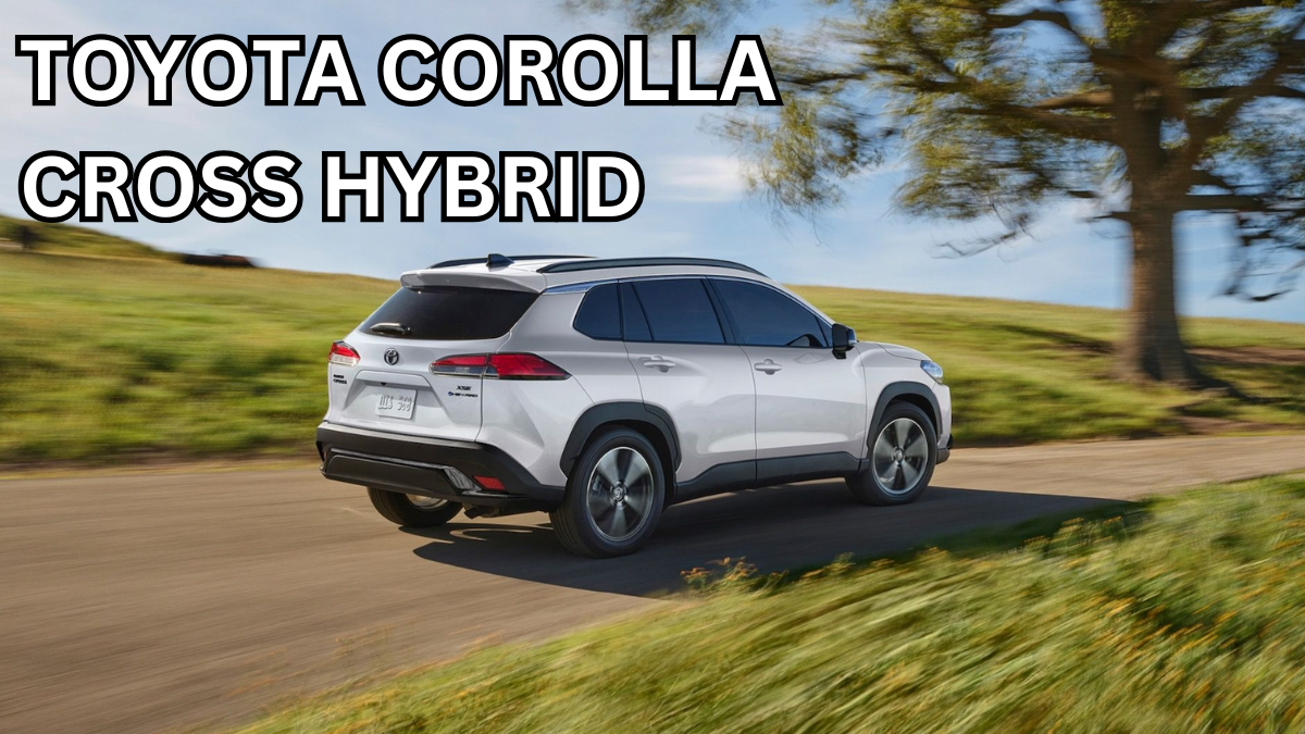 Toyota Corolla Cross Hybrid 2025: MPG, Features & Price