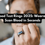 Smart Blood Test Rings 2025: Wearables That Scan Blood in Seconds