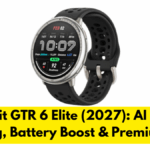 Amazfit GTR 6 Elite (2027): AI Fitness Tracking, Battery Boost & Premium Build