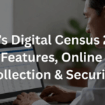 India’s Digital Census 2026: New Features, Online Data Collection & Security
