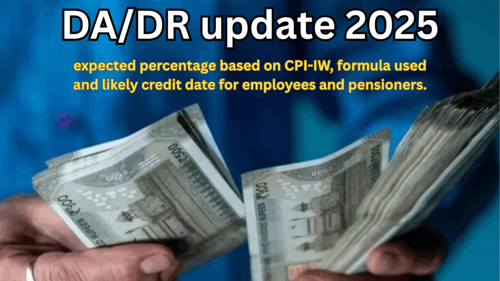 DA/DR Update 2025: Expected Hike %, Formula & Date