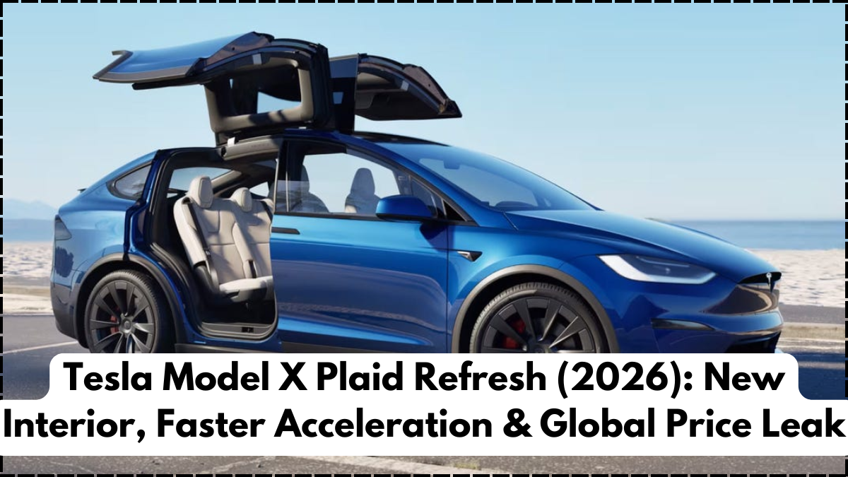 Tesla Model X Plaid Refresh (2026): New Interior, Faster Acceleration & Global Price Leak