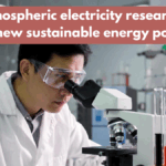Why atmospheric electricity research might uncover new sustainable energy possibilities