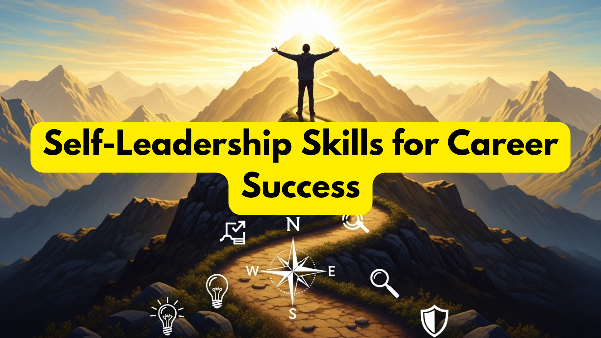 Self-Leadership Skills for Career Success