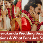 Vijay Deverakonda Wedding Buzz: Photos, Reactions & What Fans Are Saying
