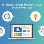 AI Presentation Maker Tools That Save Time