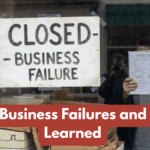 Famous Business Failures and Lessons Learned