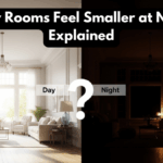 Why Rooms Feel Smaller at Night Explained